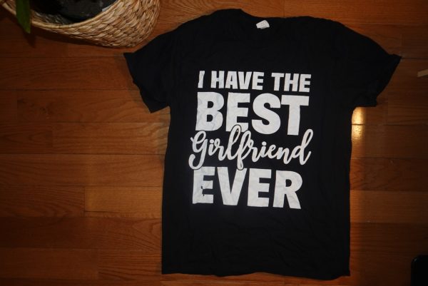 I have the BEST Girlfriend T-shirt